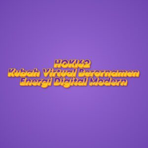 HOKI62 Kubah Virtual Berornamen Energi Digital Modern